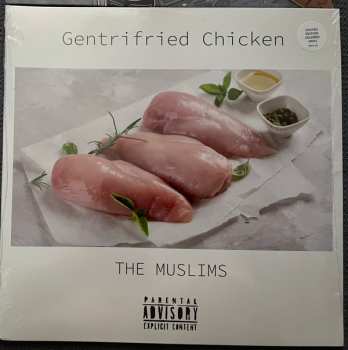LP The Muslims: Gentrifried Chicken LTD