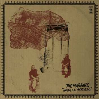 Album The Myrrors: Hasta La Victoria