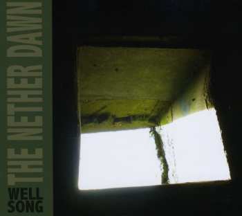 Album Nether Dawn: Well Song
