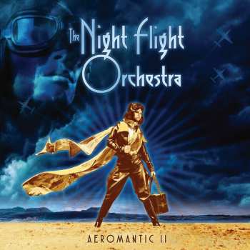 CD The Night Flight Orchestra: Aeromantic II DIGI