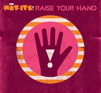 Album The Not-Its!: Raise Your Hand