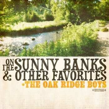Album The Oak Ridge Boys: On The Sunny Banks & Other Favorites