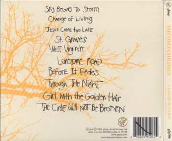 CD The Only Children: Change Of Living