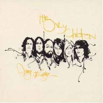 CD The Only Children: Change Of Living