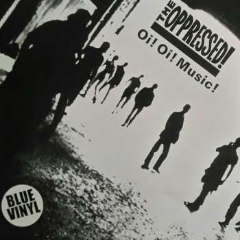 LP The Oppressed: Oi! Oi! Music!