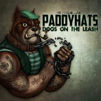 CD/Box Set The O'Reillys & The Paddyhats: Dogs On The Leash LTD