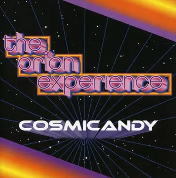 The Orion Experience: Cosmicandy