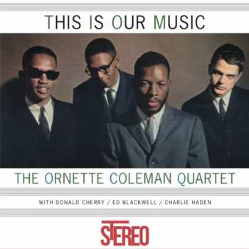 LP The Ornette Coleman Quartet: This Is Our Music