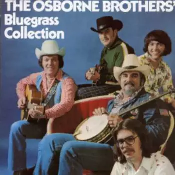 The Osborne Brothers: The Osborne Brothers' Bluegrass Collection