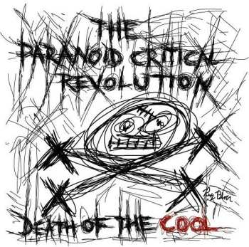 Album The Paranoid Critical Revolution: Death Of The Cool