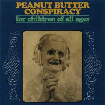 5CD The Peanut Butter Conspiracy: The Most Up Till Now - A History 1966-1970