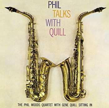 Album Gene Quill: Phil Talks With Quill