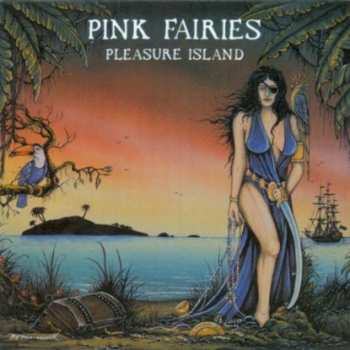 CD The Pink Fairies: Pleasure Island