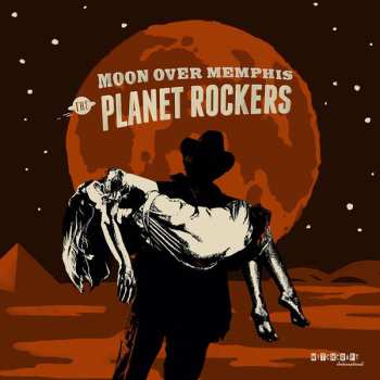 SP The Planet Rockers: Moon Over Memphis