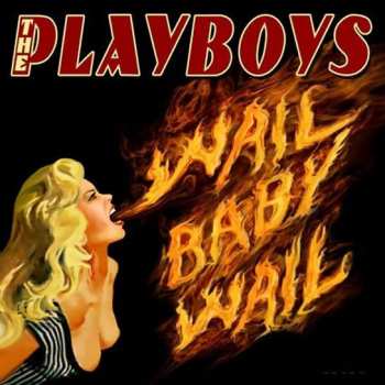 CD The Playboys: Wail Baby Wail