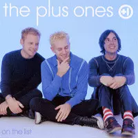 The Plus Ones: On The List