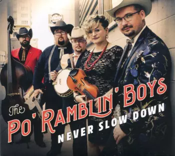 The Po' Ramblin' Boys: Never Slow Down