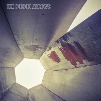LP The Poison Arrows: No Known Note