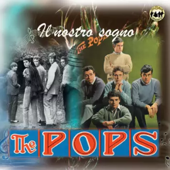 The Pops: Il Nostro Sogno