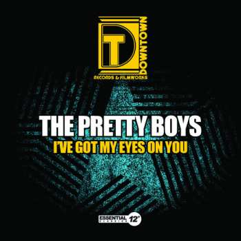 Album The Pretty Boys: I've Got My Eyes On You