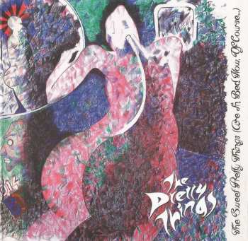 CD The Pretty Things: The Sweet Pretty Things (Are In Bed Now, Of Course)