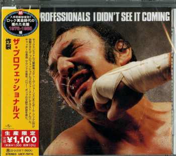 CD The Professionals: I Didn't See It Coming = 炸裂 LTD