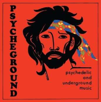 CD The Psycheground Group: Psychedelic And Underground Music