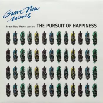 The Pursuit Of Happiness: Brave New Waves Session