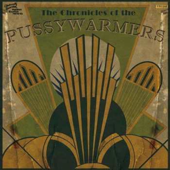 LP The Pussywarmers: The Chronicles Of The Pussywarmers