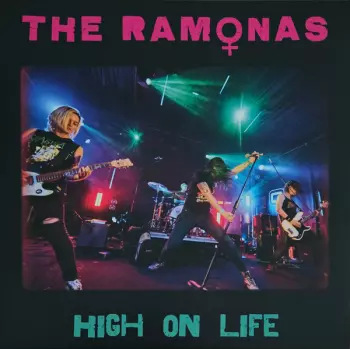 Ramonas: High On Life