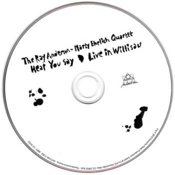 CD The Ray Anderson - Marty Ehrlich Quartet: Hear You Say - Live In Willisau