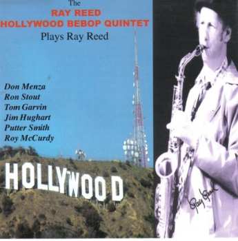 Album The Ray Reed Hollywood Bebop Quintet: Plays Ray Reed