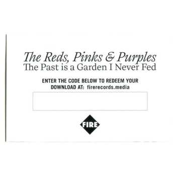 LP The Reds, Pinks And Purples: The Past Is A Garden I Never Fed CLR | LTD