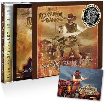 CD The Rex Carroll Band: That Was Then This Is Now (15th Anniversary)