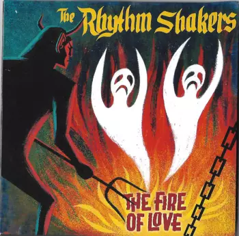 The Rhythm Shakers: Fire of Love
