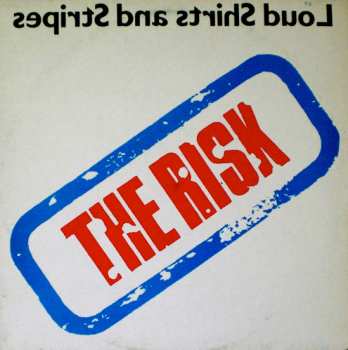 Album The Risk: Loud Shirts And Stripes