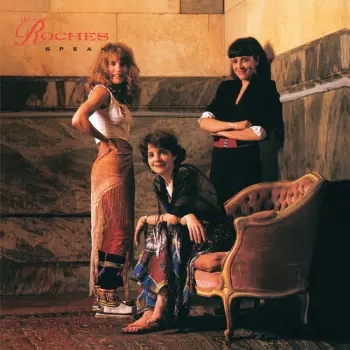 The Roches: Speak