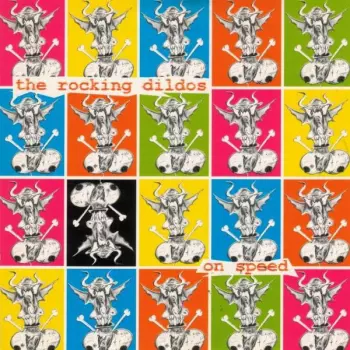 The Rocking Dildos: On Speed