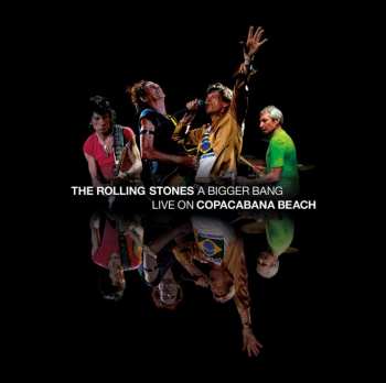 2CD/Blu-ray The Rolling Stones: A Bigger Bang - Live On Copacabana Beach