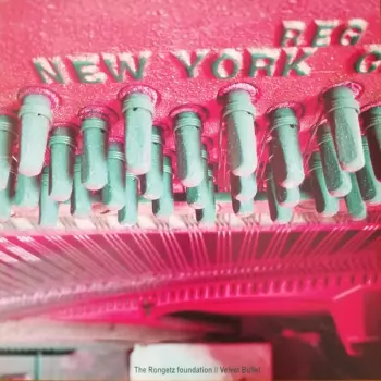 The Rongetz Foundation: Velvet Bullet