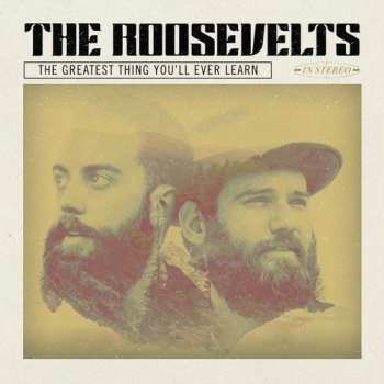 Album The Roosevelts: The Greatest Thing You'll Ever Learn