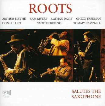 CD The Roots: Salutes The Saxophone: Live 1991