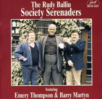 Album Barry Martyn: The Rudy Balliu Society Serenaders Featuring Emery Thomson & Barry Martin