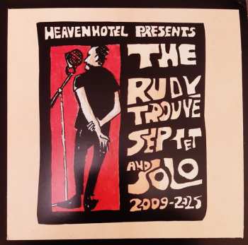 Album Rudy Trouvé: Heavenhotel Presents The Rudy Trouvé Septet And Solo 2009-2025