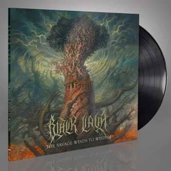 LP Black Lava: The Savage Winds to Wisdom