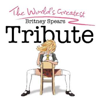 Album Schoolgirl Allstars: The World's Greatest Britney Spears Tribute
