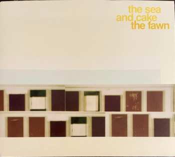 CD The Sea And Cake: The Fawn