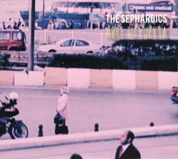 The Sephardics: Abre Tu Puerta