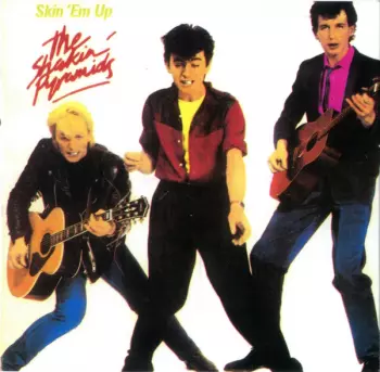 The Shakin' Pyramids: Skin 'Em Up (The Collection)