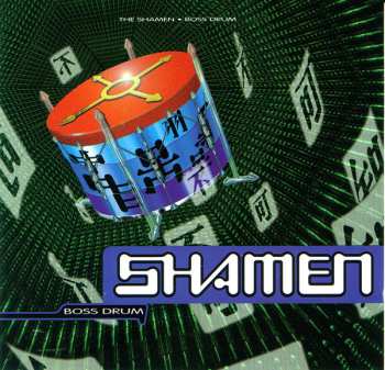 CD The Shamen: Boss Drum